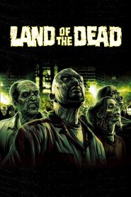 ดินแดนแห่งความตาย 2005Land of the Dead (2005)