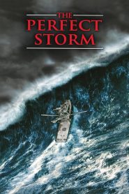เดอะ เพอร์เฟ็กต์ สตอร์ม มหาพายุคลั่งสะท้านโลก (2000) The Perfect Storm (2000)