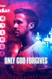 รับคำท้าจากพระเจ้า (2013) Only God Forgives
