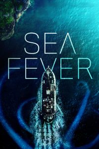 ปรสิตฝังร่าง สัตว์ทะเลมรณะ Sea Fever (2020)